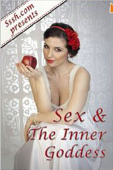 Sex & The Inner Goddess
